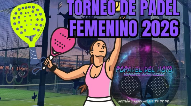 Torneo de Pádel Femenino 2026 en Poyales del Hoyo